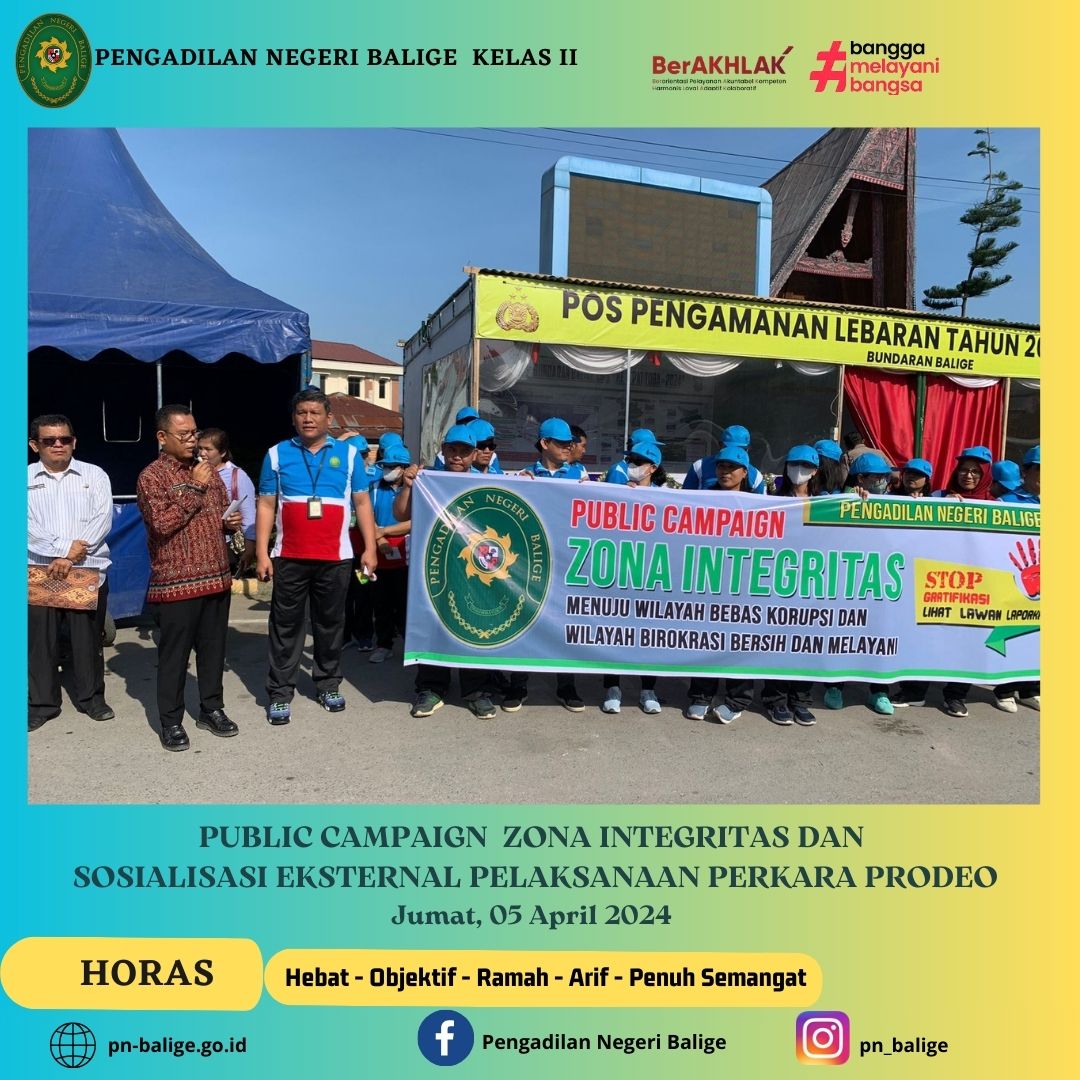 PUBLIC CAMPAIGN ZONA INTEGRITAS DAN SOSIALISASI EKTERNAL PELAKSANAAN PERKARA PRODEO
